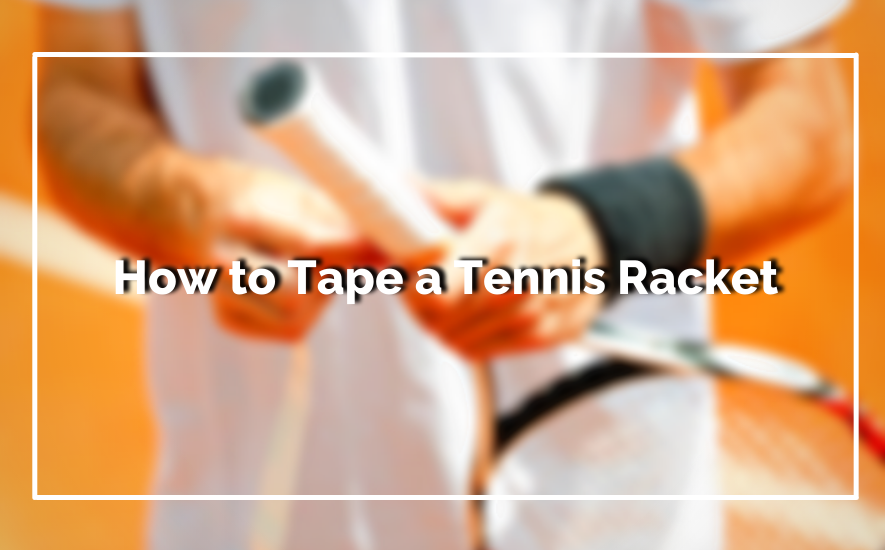 How to Measure Tennis Racket Grip Size