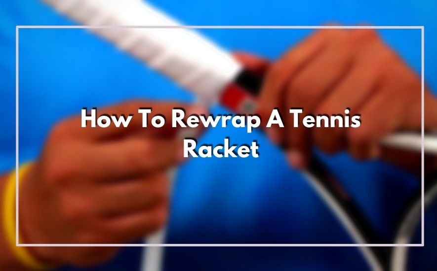 How to rewrap a tennis racket