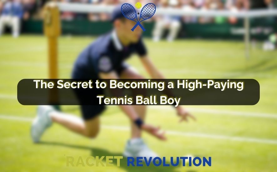 How Much do Tennis Ball Boy Make 1